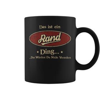 Das Ist Ein Rand Ding Das Würdest Du Nicht Verstehen Rand Name Tassen - Geschenkecke