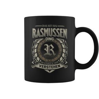 Das Ist Ein Rasmussen Ding Rasmussen Name Tassen - Geschenkecke