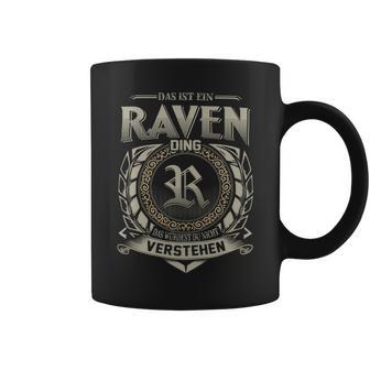 Das Ist Ein Raven Ding Raven Name Tassen - Geschenkecke