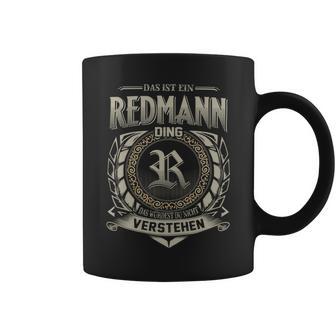 Das Ist Ein Redmann Ding Redmann Name Tassen - Geschenkecke