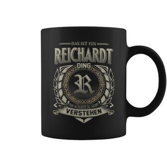 Das Ist Ein Reichardt Ding Reichardt Name Tassen - Geschenkecke