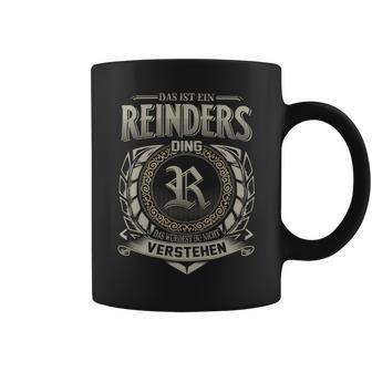 Das Ist Ein Reinders Ding Reinders Name Tassen - Geschenkecke