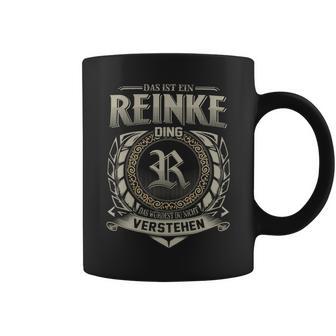 Das Ist Ein Reinke Ding Reinke Name Tassen - Geschenkecke