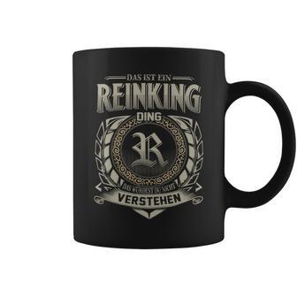 Das Ist Ein Reinking Ding Reinking Name Tassen - Geschenkecke