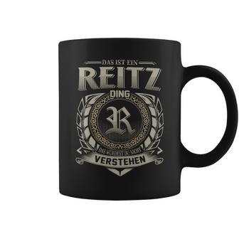 Das Ist Ein Reitz Ding Reitz Name Tassen - Geschenkecke