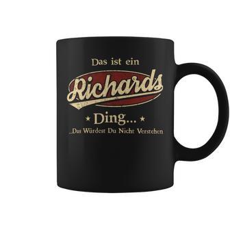 Das Ist Ein Richards Ding Das Würdest Du Nicht Verstehen Richards Name Tassen - Geschenkecke