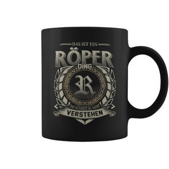 Das Ist Ein Roeper Ding Roeper Name Tassen - Geschenkecke