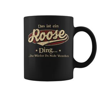 Das Ist Ein Roose Ding Das Würdest Du Nicht Verstehen Roose Name Tassen - Geschenkecke