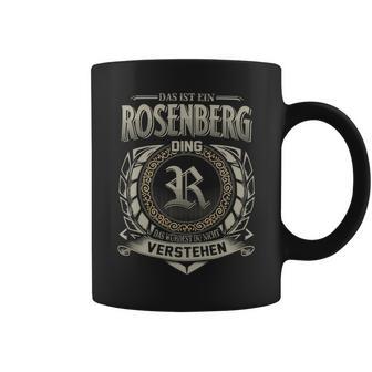 Das Ist Ein Rosenberg Ding Rosenberg Name Tassen - Geschenkecke