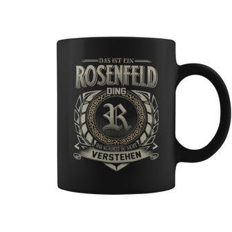 Das Ist Ein Rosenfeld Ding Rosenfeld Name Tassen - Geschenkecke