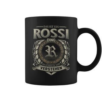 Das Ist Ein Rossi Ding Rossi Name Tassen - Geschenkecke