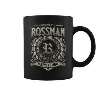 Das Ist Ein Rossman Ding Rossman Name Tassen - Geschenkecke