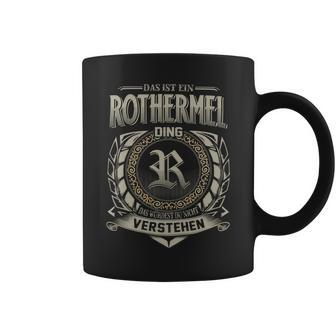 Das Ist Ein Rothermel Ding Rothermel Name Tassen - Geschenkecke