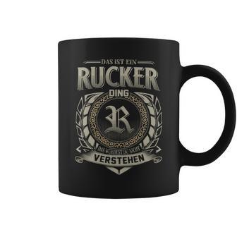 Das Ist Ein Rucker Ding Rucker Name Tassen - Geschenkecke