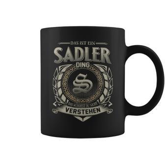 Das Ist Ein Sadler Ding Sadler Name Tassen - Geschenkecke