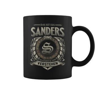 Das Ist Ein Sanders Ding Sanders Name Tassen - Geschenkecke