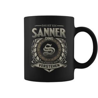 Das Ist Ein Sanner Ding Sanner Name Tassen - Geschenkecke