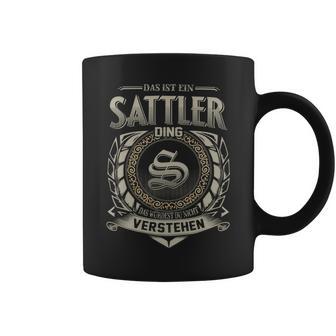 Das Ist Ein Sattler Ding Sattler Name Tassen - Geschenkecke