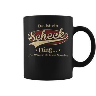 Das Ist Ein Scheck Ding Das Würdest Du Nicht Verstehen Scheck Name Tassen - Geschenkecke