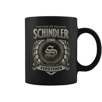 Das Ist Ein Schindler Ding Schindler Name Tassen - Geschenkecke