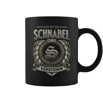 Das Ist Ein Schnabel Ding Schnabel Name Tassen - Geschenkecke