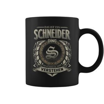 Das Ist Ein Schneider Ding Schneider Name Tassen - Geschenkecke