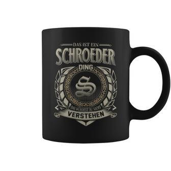 Das Ist Ein Schroeder Ding Schroeder Name Tassen - Geschenkecke