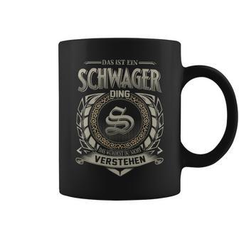 Das Ist Ein Schwager Ding Schwager Name Tassen - Geschenkecke