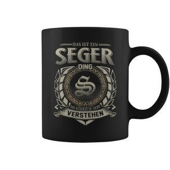 Das Ist Ein Seger Ding Seger Name Tassen - Geschenkecke