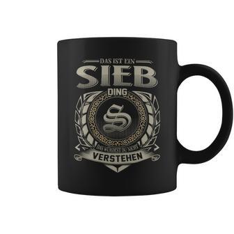 Das Ist Ein Sieb Ding Sieb Name Tassen - Geschenkecke