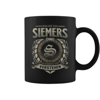 Das Ist Ein Siemers Ding Siemers Name Tassen - Geschenkecke