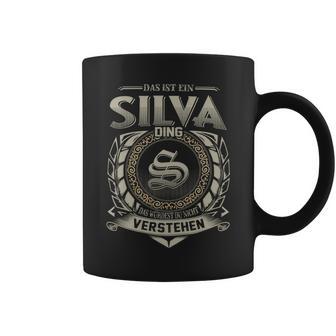 Das Ist Ein Silva Ding Silva Name Tassen - Geschenkecke