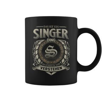 Das Ist Ein Singer Ding Singer Name Tassen - Geschenkecke