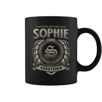 Das Ist Ein Sophie Ding Sophie Name Tassen - Geschenkecke