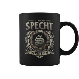 Das Ist Ein Specht Ding Specht Name Tassen - Geschenkecke