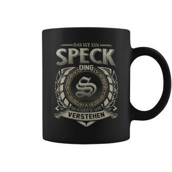 Das Ist Ein Speck Ding Speck Name Tassen - Geschenkecke