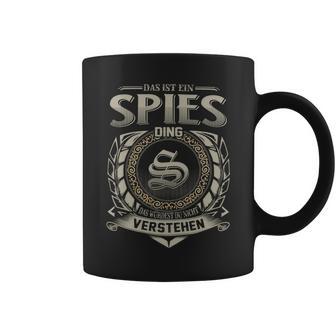 Das Ist Ein Spies Ding Spies Name Tassen - Geschenkecke