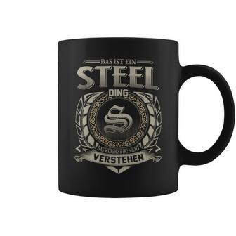 Das Ist Ein Steel Ding Steel Name Tassen - Geschenkecke