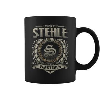 Das Ist Ein Stehle Ding Stehle Name Tassen - Geschenkecke