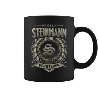 Das Ist Ein Steinmann Ding Steinmann Name Tassen - Geschenkecke