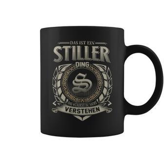 Das Ist Ein Stiller Ding Stiller Name Tassen - Geschenkecke