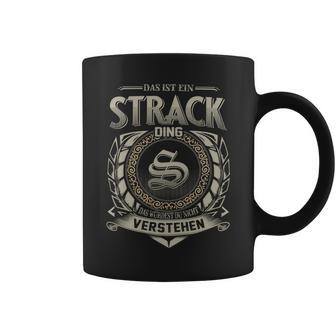 Das Ist Ein Strack Ding Strack Name Tassen - Geschenkecke