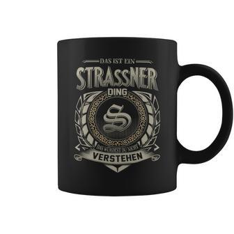 Das Ist Ein Strassner Ding Strassner Name Tassen - Geschenkecke