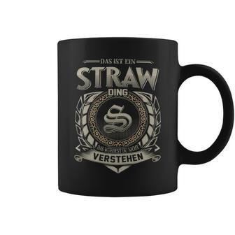 Das Ist Ein Straw Ding Straw Name Tassen - Geschenkecke