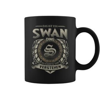 Das Ist Ein Swan Ding Swan Name Tassen - Geschenkecke