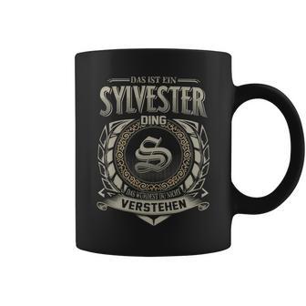 Das Ist Ein Sylvester Ding Sylvester Name Tassen - Geschenkecke