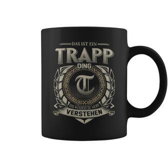 Das Ist Ein Trapp Ding Trapp Name Tassen - Geschenkecke