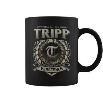 Das Ist Ein Tripp Ding Tripp Name Tassen - Geschenkecke