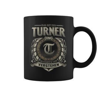 Das Ist Ein Turner Ding Turner Name Tassen - Geschenkecke