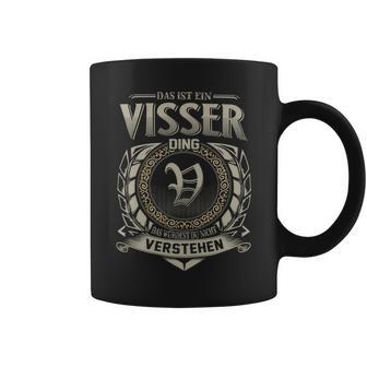 Das Ist Ein Visser Ding Visser Name Tassen - Geschenkecke